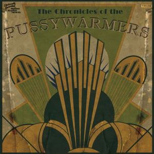 The Chronicles of the Pussywarmers