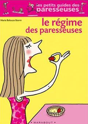 Le Régime des paresseuses