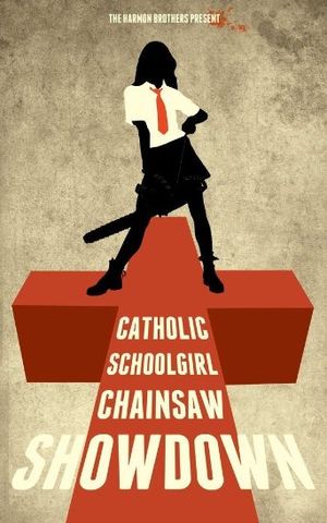 Catholic Schoolgirl Chainsaw Showdown