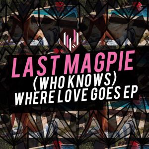 Who Knows Where Love Goes EP (EP)