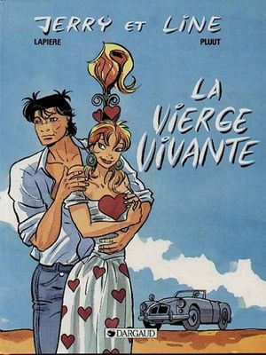 La Vierge Vivante - Jerry et Line, tome 1