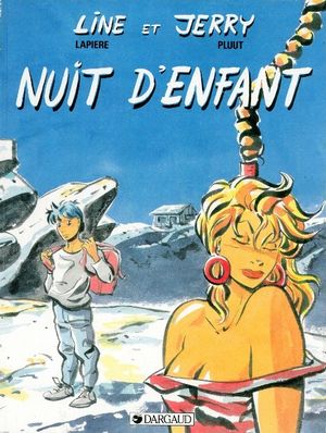 Nuit d'Enfant - Jerry et Line, tome 2