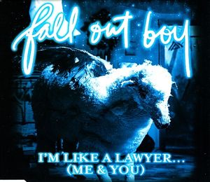 I'm Like A Lawyer... (Me & You) (Single)