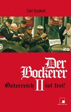 Der Bockerer II : Österreich ist frei