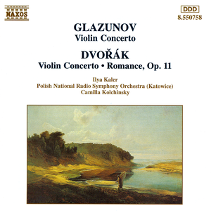 Glazunov: Violin Concerto / Dvořák: Violin Concerto / Romance, op. 11