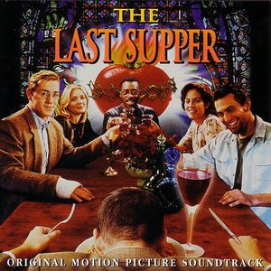 The Last Supper: Original Motion Picture Soundtrack (OST)