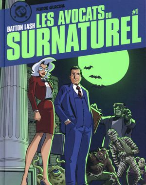 Les avocats du surnaturel - tome 1