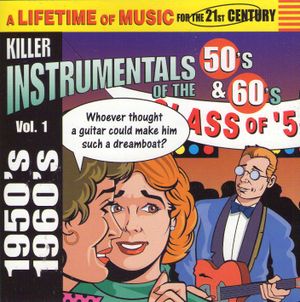 Killer Instrumentals of the 50's & 60's, Vol. 1