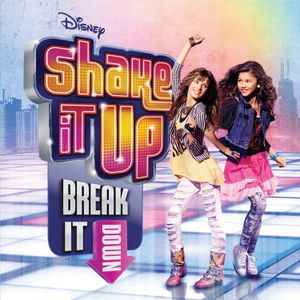 Shake It Up: Break It Down (OST)