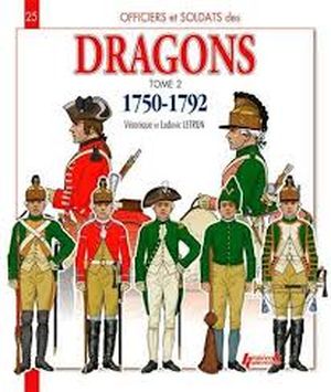 Dragons 1750-1792 Tome2