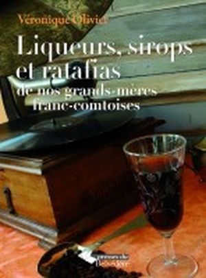 Liqueurs, sirops et ratafias