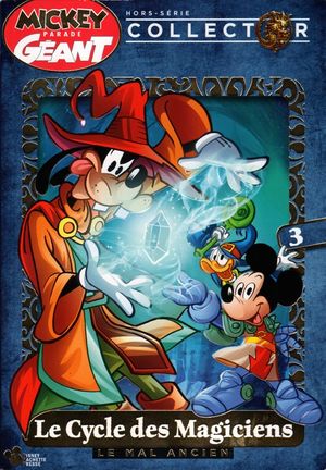 Le Mal ancien - Le Cycle des magiciens (Mickey Parade Géant Hors-Série - 2014), tome 3