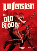Jaquette Wolfenstein : The Old Blood Jaquette Wolfenstein : The Old Blood