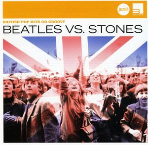 Beatles vs. Stones: British Pop Hits Go Groovy