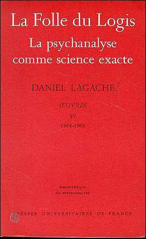 La Folle du logis La Psychanalyse comme science exacte