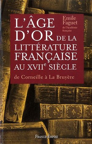 L'âge d'or de la littérature française au XVIIème siècle