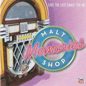 Malt Shop Memories: Save the Last Dance for Me