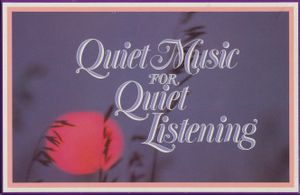Quiet Music for Quiet Listening, Volume One