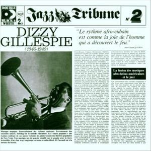 Dizzy Gillespie, Volume 1/2 (1946–1949)