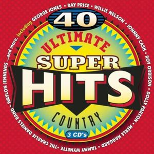 40 Ultimate Country Super Hits