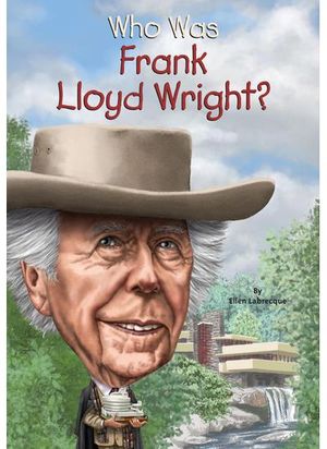 Who Was Frank Lloyd Wright?