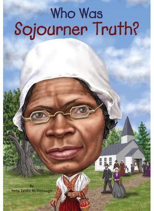 Who Was Sojourner Truth?