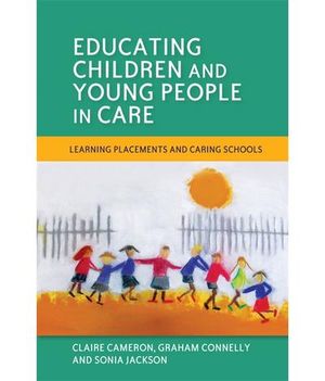 Educating Children and Young People in Care