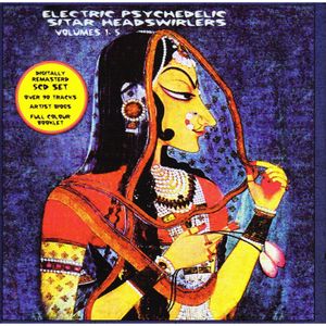 Electric Psychedelic Sitar Headswirlers, Volume 2
