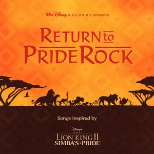 Return to Pride Rock: Songs Inspired by the Lion King II, Simba's Pride (OST)