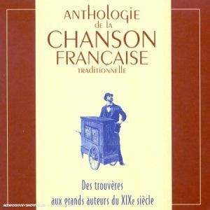 Anthologie de la chanson française traditionnelle