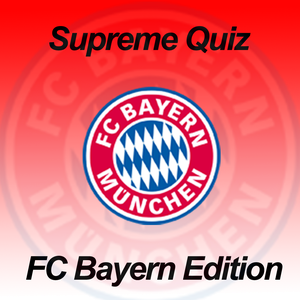 Supreme Quiz-Bayern Munich Edition