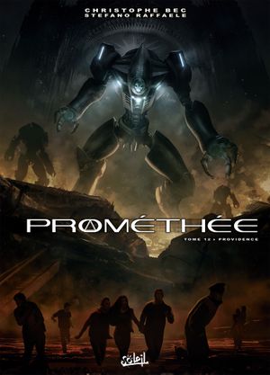 Providence - Prométhée, tome 12