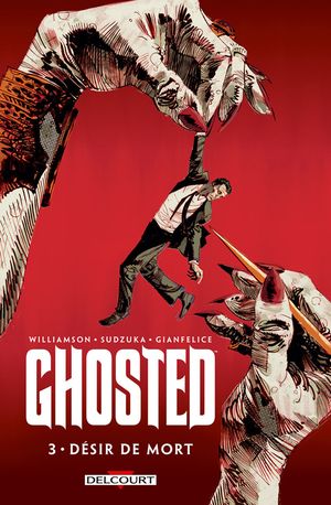 Désir de mort - Ghosted, tome 3