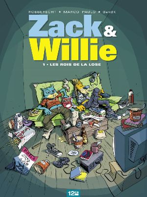 Les rois de la lose - Zack & Willie, tome 1