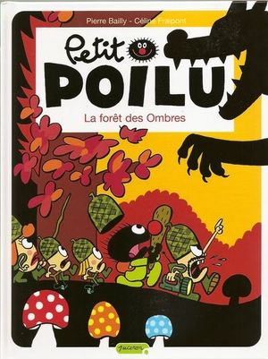 La Forêt des ombres - Petit Poilu, tome 8