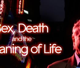 image-https://media.senscritique.com/media/000009780911/0/sex_death_and_the_meaning_of_life.jpg