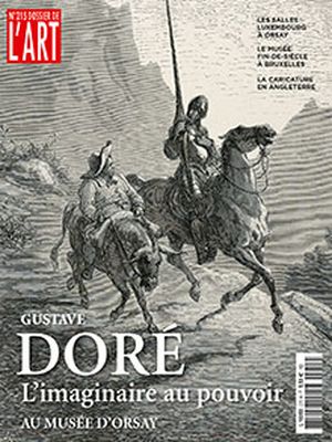 Dossier de l'Art 215. Gustave Doré. L'imaginaire au pouvoir