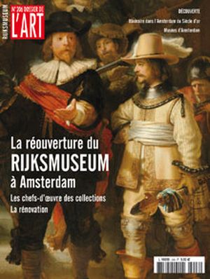 Dossier de l'Art 206. La réouverture du Rijksmuseum à Amsterdam