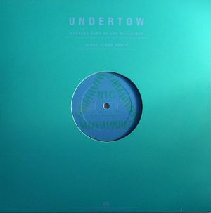 Undertow (N!C Remix)