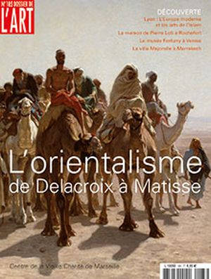 Dossier de l'Art 185. L'Orientalisme. De Delacroix à Matisse