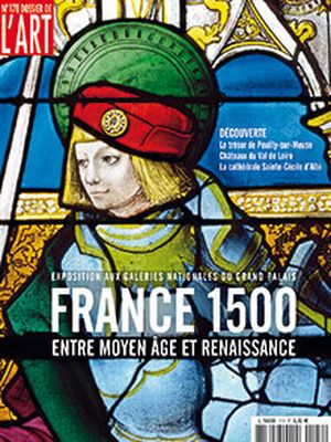 Dossier de l'Art 178. France 1500, entre Moyen Âge et Renaissance