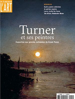 Dossier de l'Art 172. Turner et ses peintres