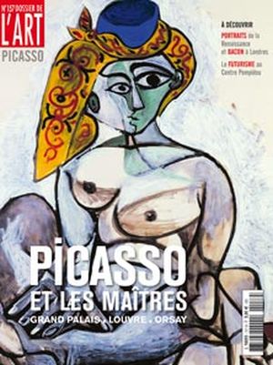 Dossier de l'Art 157. Picasso et les maîtres