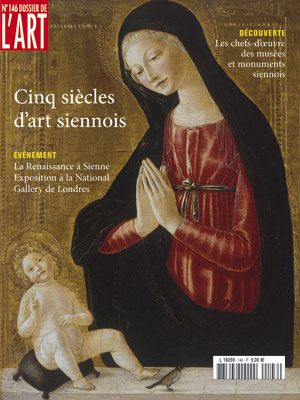Dossier de l'Art 146. La Renaissance à Sienne