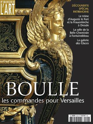 Dossier de l'Art 124. Boulle, les commandes pour Versailles