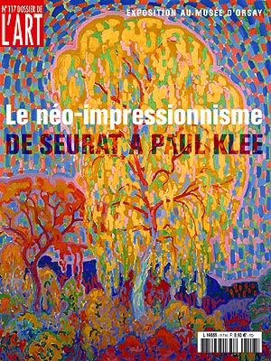 Dossier de l'Art 117. Le néo-impressionnisme. De Seurat à Paul Klee