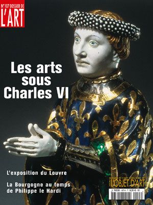 Dossier de l'Art 107. Les arts sous Charles VI