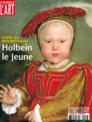 Dossier de l'Art 99. Holbein le Jeune