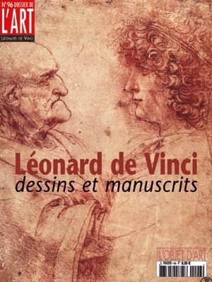 Dossier de l'Art 96. Léonard de Vinci, dessins et manuscrits