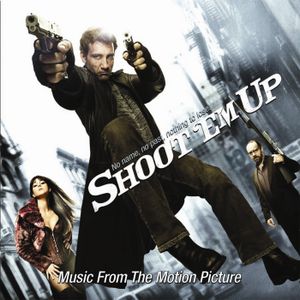 Shoot ’Em Up: Music From the Motion Picture (OST)